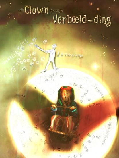a picture called DeClownenzijnverbeelding.jpg (click to enlarge)